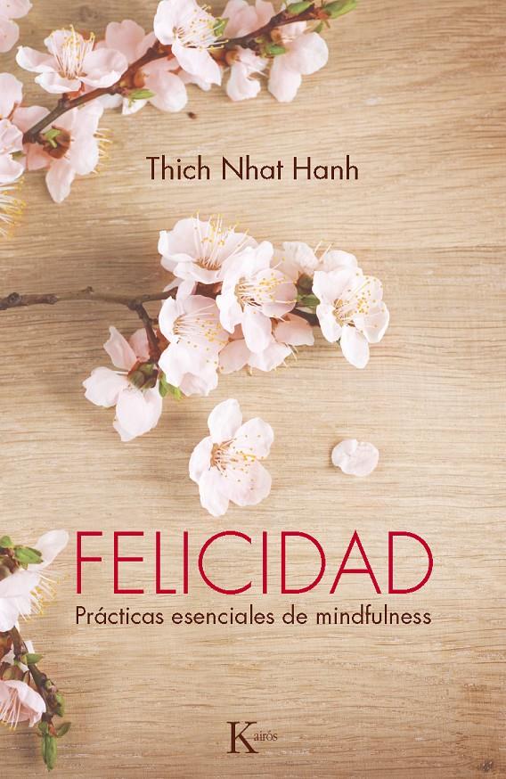 FELICIDAD | 9788499883144 | HANH, THICH NHAT | Galatea Llibres | Librería online de Reus, Tarragona | Comprar libros en catalán y castellano online