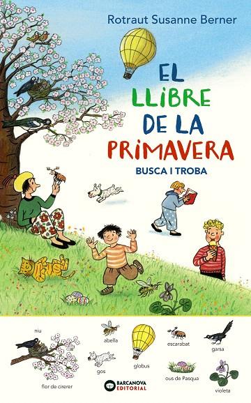 EL LLIBRE DE LA PRIMAVERA. BUSCA I TROBA | 9788448947699 | ROTRAUT, SUSANNE | Galatea Llibres | Librería online de Reus, Tarragona | Comprar libros en catalán y castellano online