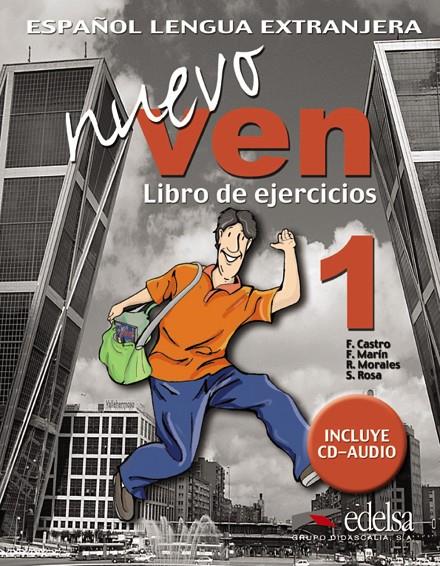 NUEVO VEN 1 LIBRO DE EJERCICIOS INCLUYE CD-AUDIO | 9788477118411 | CASTRO VIUDEZ, FRANCISCA/Y OTROS | Galatea Llibres | Librería online de Reus, Tarragona | Comprar libros en catalán y castellano online