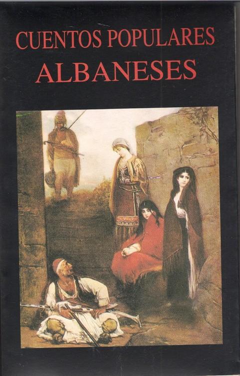 CUENTOS POPULARES ALBANESE | 9788478131297 | SÁNCHEZ LIZARRALDE, R. (RECOPILADOR) | Galatea Llibres | Llibreria online de Reus, Tarragona | Comprar llibres en català i castellà online