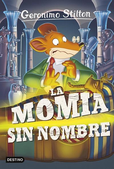 LA MOMIA SIN NOMBRE. GERONIMO STILTON  41 | 9788408155430 | Galatea Llibres | Llibreria online de Reus, Tarragona | Comprar llibres en català i castellà online