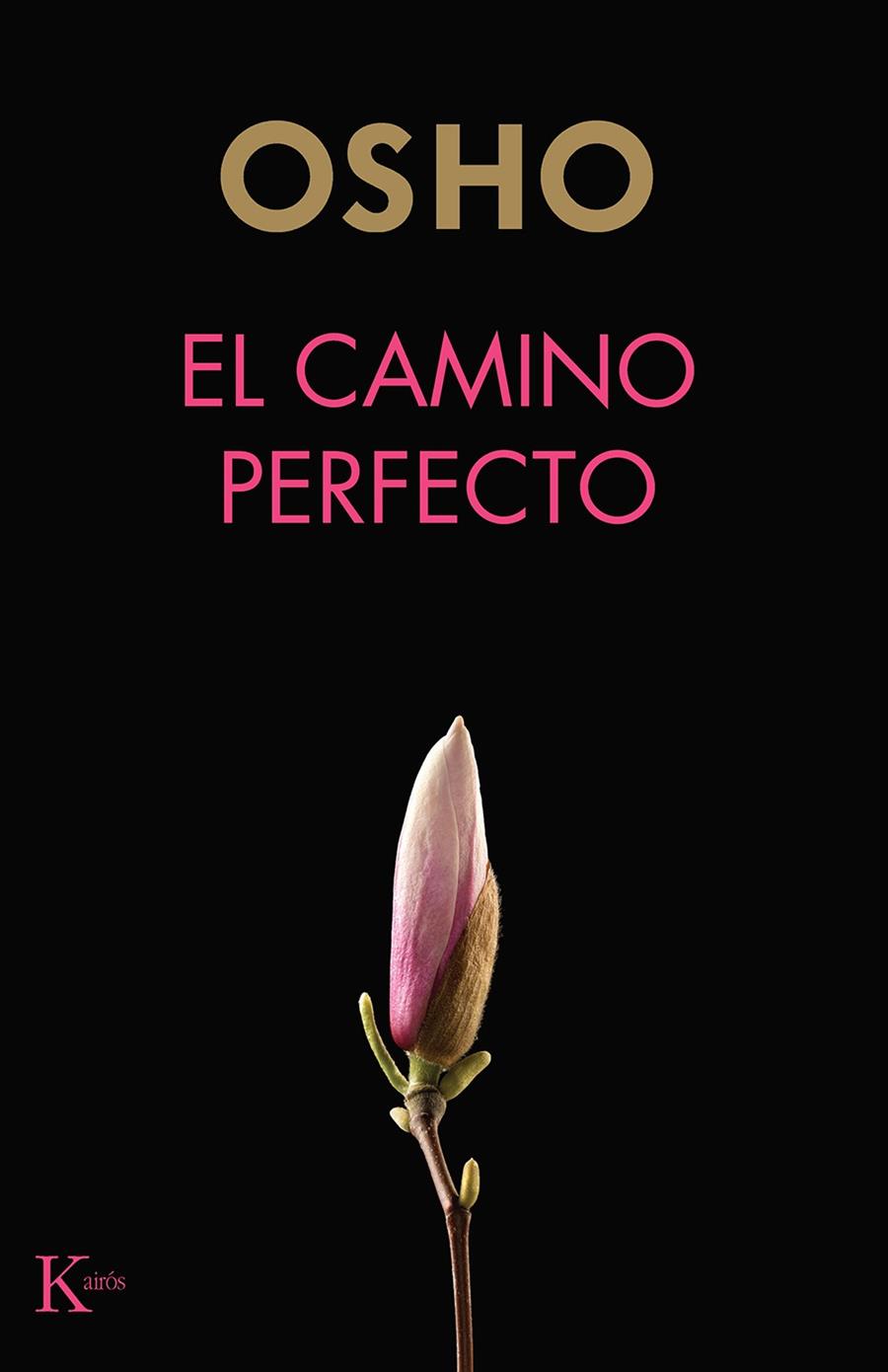 EL CAMINO PERFECTO | 9788499887654 | OSHO | Galatea Llibres | Librería online de Reus, Tarragona | Comprar libros en catalán y castellano online