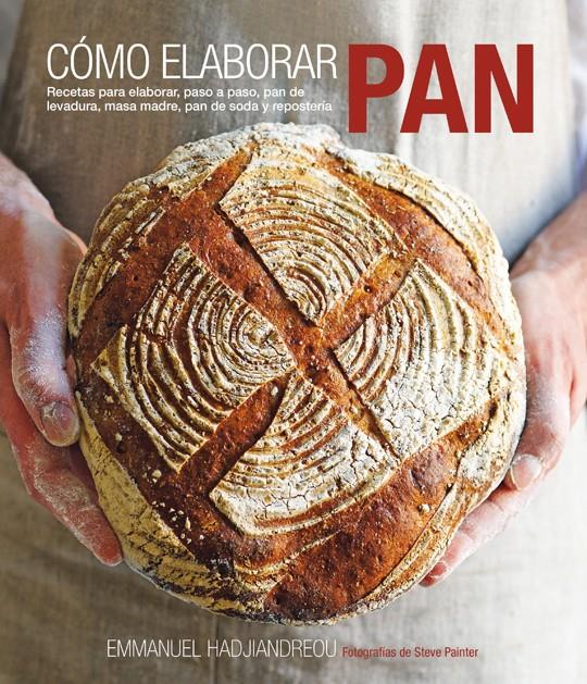 CÓMO ELABORAR PAN | 9788415053408 | HADJIANDREOU, EMMANUEL | Galatea Llibres | Librería online de Reus, Tarragona | Comprar libros en catalán y castellano online