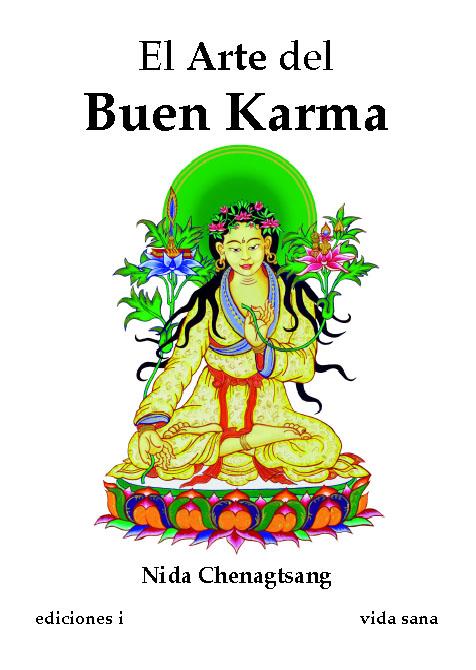 ARTE DEL BUEN KARMA, EL | 9788496851382 | CHENAGTSANG, NIDA | Galatea Llibres | Llibreria online de Reus, Tarragona | Comprar llibres en català i castellà online