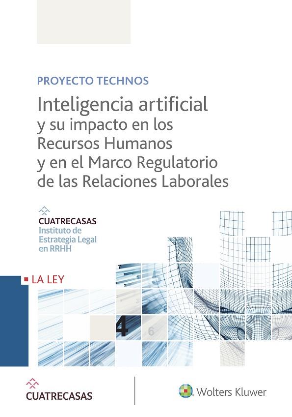 INTELIGENCIA ARTIFICIAL Y SU IMPACTO EN LOS RECURSOS HUMANOS Y EN EL MARCO REGUL | 9788490207659 | Galatea Llibres | Librería online de Reus, Tarragona | Comprar libros en catalán y castellano online