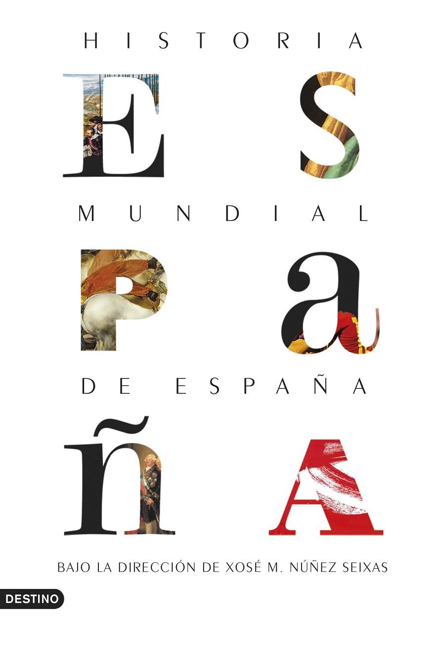 HISTORIA MUNDIAL DE ESPAÑA | 9788423354610 | NÚÑEZ SEIXAS, XOSÉ M. | Galatea Llibres | Llibreria online de Reus, Tarragona | Comprar llibres en català i castellà online
