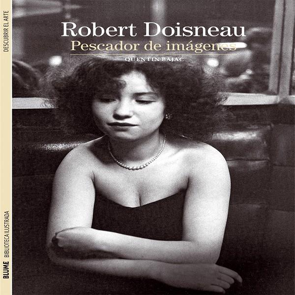 ROBERT DOISNEAU | 9788416138449 | AA.VV | Galatea Llibres | Llibreria online de Reus, Tarragona | Comprar llibres en català i castellà online
