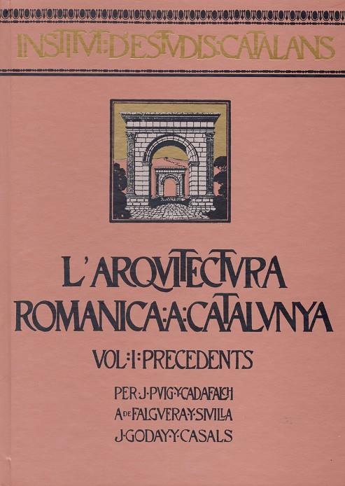 ARQUITECTURA ROMANICA A CATALUNYA (IV VOLUMS) | 9788472835900 | PUIG CADAFALCH,J. | Galatea Llibres | Llibreria online de Reus, Tarragona | Comprar llibres en català i castellà online
