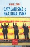 CATALANISME O NACIONALISME | 9788466404174 | JORBA, RAFAEL | Galatea Llibres | Librería online de Reus, Tarragona | Comprar libros en catalán y castellano online