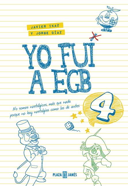 YO FUI A EGB 4 | 9788401017612 | DIAZ, JORGE / IKAZ, JAVIER | Galatea Llibres | Librería online de Reus, Tarragona | Comprar libros en catalán y castellano online