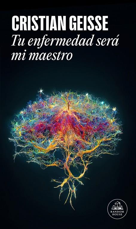 TU ENFERMEDAD SERÁ MI MAESTRO | 9788439745402 | GEISSE, CRISTIAN | Galatea Llibres | Librería online de Reus, Tarragona | Comprar libros en catalán y castellano online