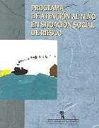 PROGRAMA DE ATENCION AL NIÑO EN SITUACION SOCIAL DE RIESGO | 9788479784447 | BENITEZ ROBREDO, MARIA TERESA | Galatea Llibres | Librería online de Reus, Tarragona | Comprar libros en catalán y castellano online