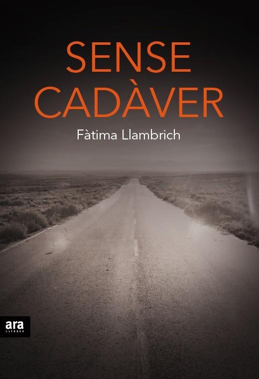 SENSE CADAVER | 9788416154937 | LLAMBRICH, FATIMA | Galatea Llibres | Llibreria online de Reus, Tarragona | Comprar llibres en català i castellà online