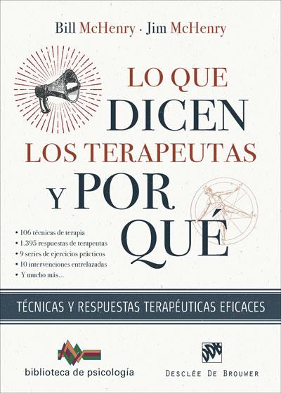 LO QUE DICEN LOS TERAPEUTAS Y POR QUÉ TÉCNICAS Y RESPUESTAS TERAPÉUTICAS EFICAC | 9788433031808 | MACHENRY, BILL / MACHENRY, JIM | Galatea Llibres | Llibreria online de Reus, Tarragona | Comprar llibres en català i castellà online