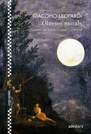 OBRETES MORALS | 9788419908452 | LEOPARDI, GIACOMO | Galatea Llibres | Llibreria online de Reus, Tarragona | Comprar llibres en català i castellà online
