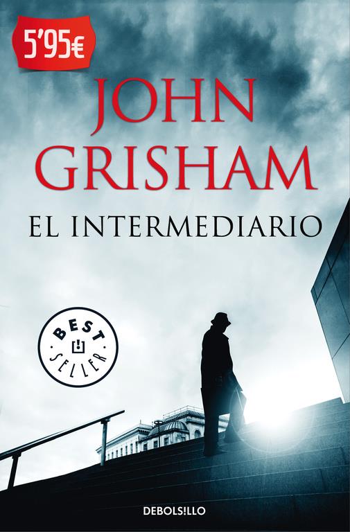 EL INTERMEDIARIO | 9788490627419 | GRISHAM, JOHN | Galatea Llibres | Llibreria online de Reus, Tarragona | Comprar llibres en català i castellà online