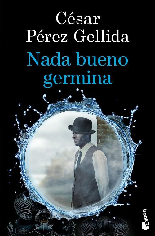 NADA BUENO GERMINA | 9788423369973 | PÉREZ GELLIDA, CÉSAR | Galatea Llibres | Llibreria online de Reus, Tarragona | Comprar llibres en català i castellà online