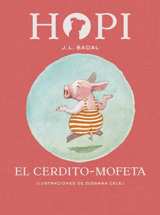 HOPI 5. EL CERDITO-MOFETA | 9788424658465 | BADAL, JOSEP LLUÍS | Galatea Llibres | Librería online de Reus, Tarragona | Comprar libros en catalán y castellano online