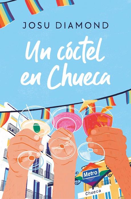 UN CÓCTEL EN CHUECA | 9788466671309 | DIAMOND, JOSU | Galatea Llibres | Llibreria online de Reus, Tarragona | Comprar llibres en català i castellà online