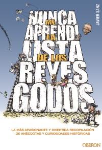 NUNCA ME APRENDÍ LA LISTA DE LOS REYES GODOS | 9788441532953 | SANZ, JAVIER | Galatea Llibres | Llibreria online de Reus, Tarragona | Comprar llibres en català i castellà online