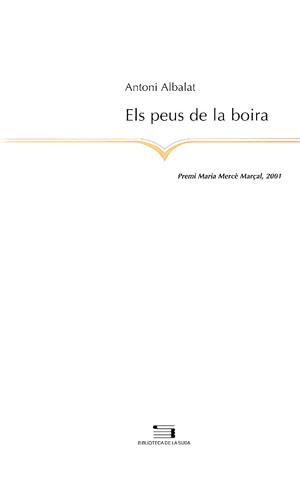 PEUS DE LA BOIRA, ELS | 9788479358075 | ALBALAT, ANTONI | Galatea Llibres | Llibreria online de Reus, Tarragona | Comprar llibres en català i castellà online