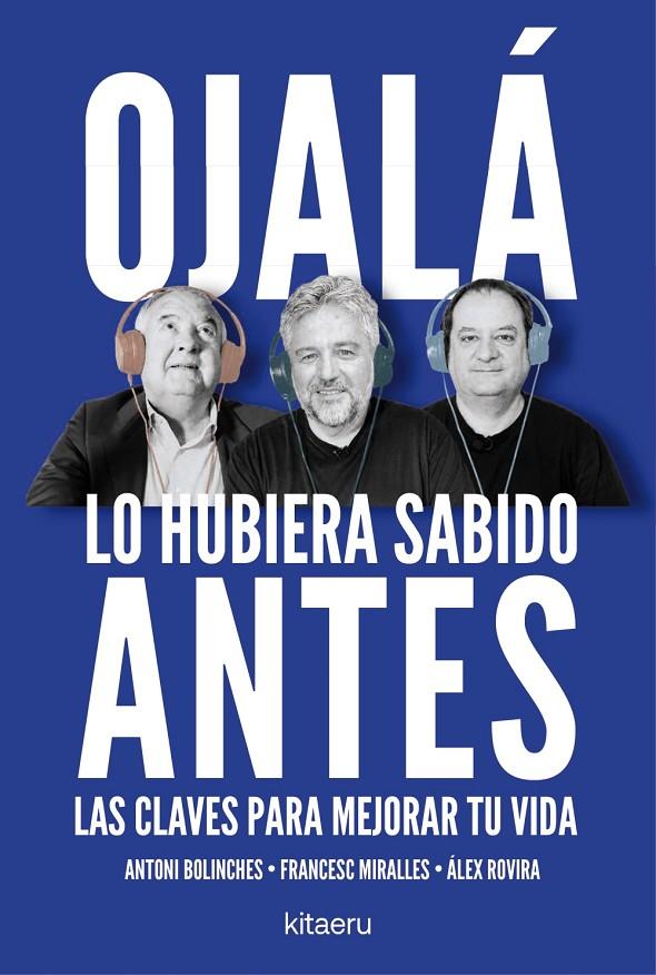 OJALÁ LO HUBIERA SABIDO ANTES | 9788410428515 | ROVIRA, ÁLEX/MIRALLES, FRANCESC/BOLINCHES, ANTONI | Galatea Llibres | Llibreria online de Reus, Tarragona | Comprar llibres en català i castellà online