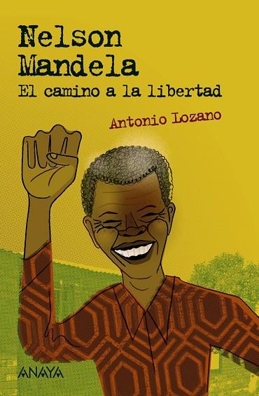 NELSON MANDELA | 9788469836378 | LOZANO, ANTONIO | Galatea Llibres | Librería online de Reus, Tarragona | Comprar libros en catalán y castellano online