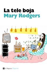 TELE BOJA, LA | 9788482648934 | RODGERS, MARY | Galatea Llibres | Librería online de Reus, Tarragona | Comprar libros en catalán y castellano online