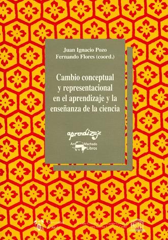 CAMBIO CONCEPTUAL Y REPRESENTACIONAL EN EL APRENDIZAJE | 9788477741527 | POZO, JUAN | Galatea Llibres | Librería online de Reus, Tarragona | Comprar libros en catalán y castellano online
