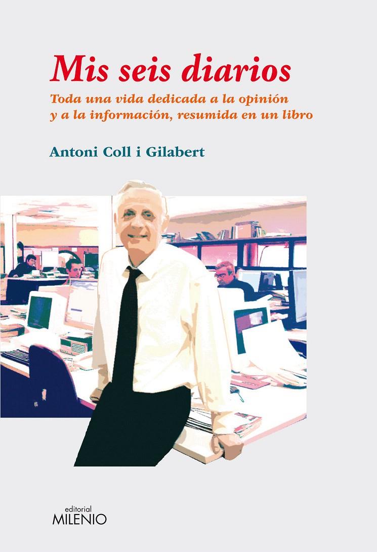 MIS SEIS DIARIOS | 9788497434355 | COLL GILABERT, ANTONI | Galatea Llibres | Librería online de Reus, Tarragona | Comprar libros en catalán y castellano online