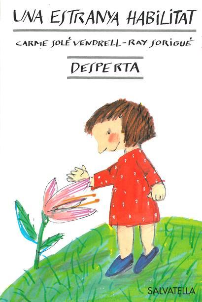 DESPERTA. UNA ESTRANYA HABILITAT | 9788484120025 | SOLE VENDRELL, CRAME | Galatea Llibres | Librería online de Reus, Tarragona | Comprar libros en catalán y castellano online