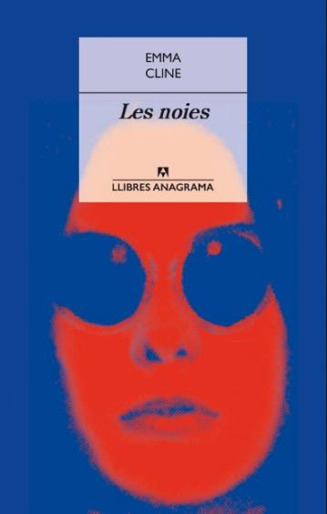 LES NOIES | 9788433915368 | CLINE, EMMA | Galatea Llibres | Librería online de Reus, Tarragona | Comprar libros en catalán y castellano online
