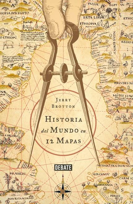 HISTORIA DEL MUNDO EN 12 MAPAS | 9788499924229 | BROTTON, JERRY | Galatea Llibres | Librería online de Reus, Tarragona | Comprar libros en catalán y castellano online