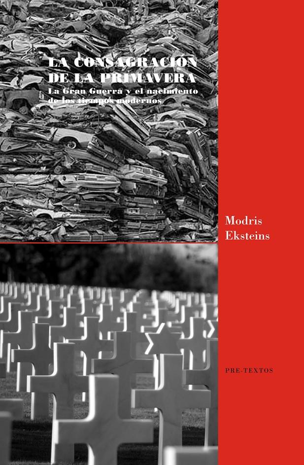 LA CONSAGRACIÓN DE LA PRIMAVERA | 9788415894506 | EKSTEINS, MODRIS | Galatea Llibres | Librería online de Reus, Tarragona | Comprar libros en catalán y castellano online