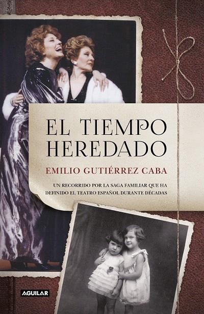EL TIEMPO HEREDADO | 9788403518735 | GUTIÉRREZ CABA, EMILIO | Galatea Llibres | Librería online de Reus, Tarragona | Comprar libros en catalán y castellano online