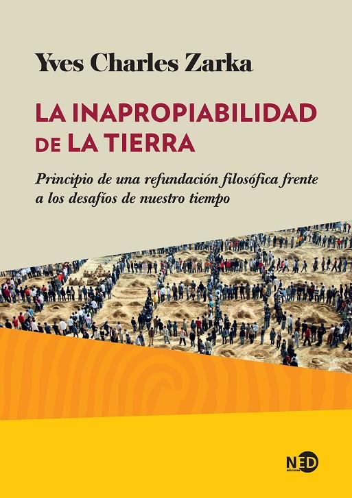 LA INAPROPIABILIDAD DE LA TIERRA | 9788494442483 | ZARKA, YVES CHARLES | Galatea Llibres | Llibreria online de Reus, Tarragona | Comprar llibres en català i castellà online