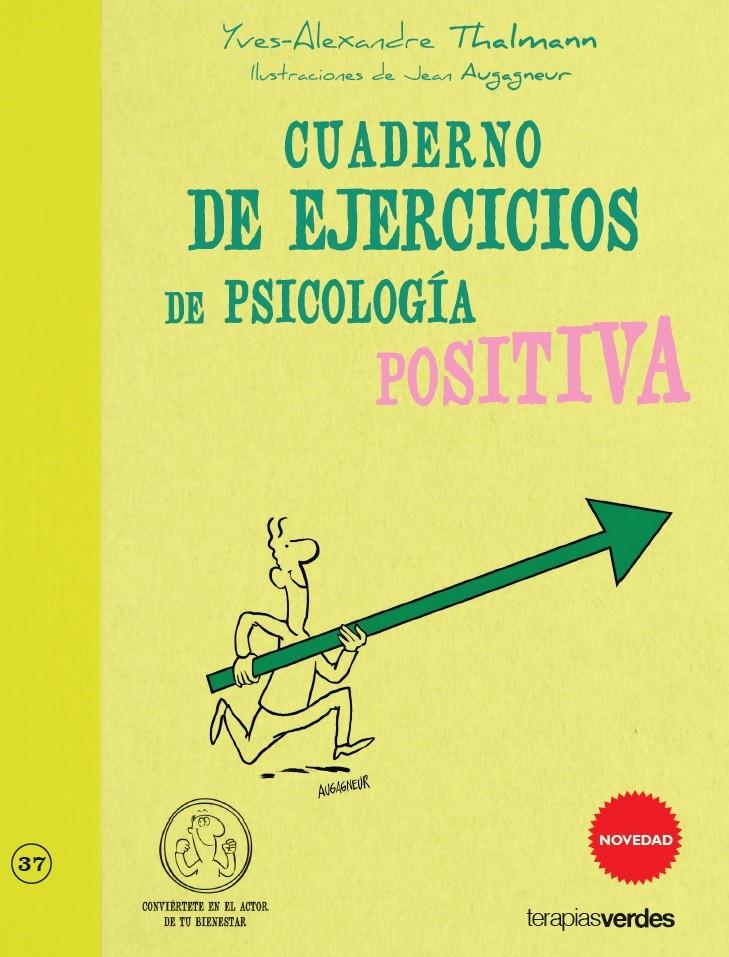 CUADERNO DE EJERCICIOS DE PSICOLOGIA POSITIVA | 9788415612391 | THALMANN, YVES-ALEXANDRE | Galatea Llibres | Librería online de Reus, Tarragona | Comprar libros en catalán y castellano online
