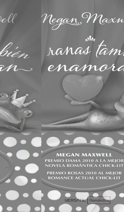 RANAS TAMBIÉN SE ENAMORAN, LAS | 9788492929467 | MEGAN MAXWELL | Galatea Llibres | Librería online de Reus, Tarragona | Comprar libros en catalán y castellano online