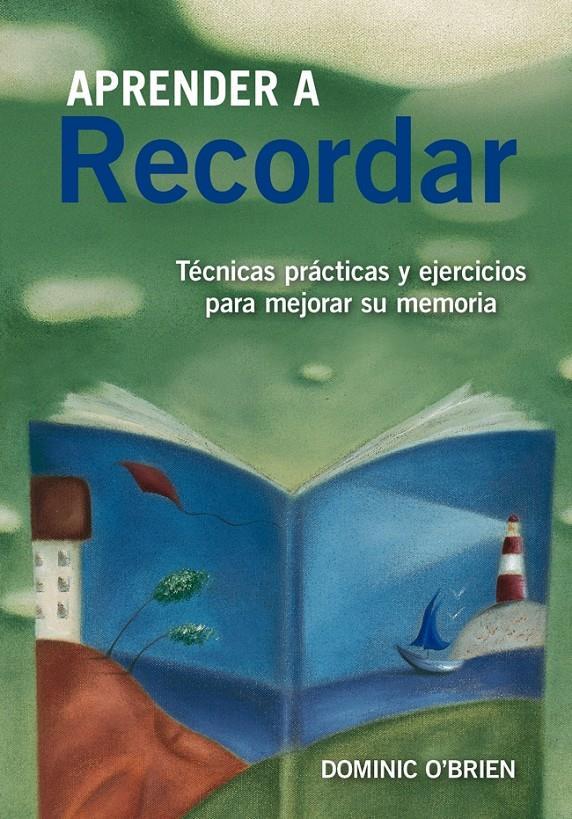 APRENDER A RECORDAR | 9788497546447 | O'BRIEN, DOMINIC | Galatea Llibres | Llibreria online de Reus, Tarragona | Comprar llibres en català i castellà online
