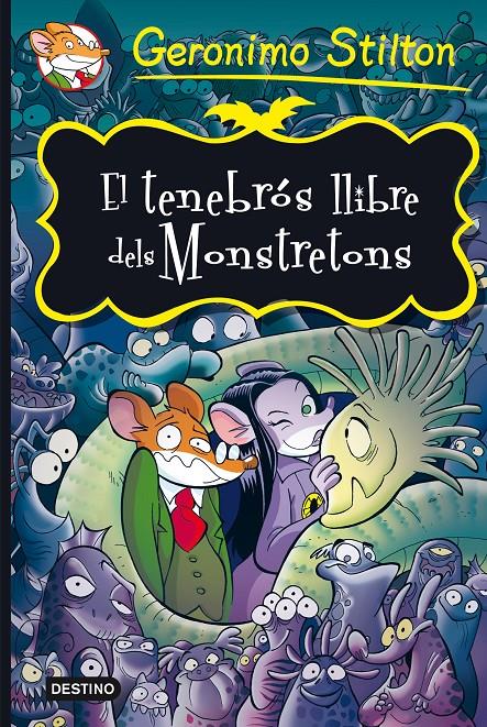 EL TENEBRÓS LLIBRE DELS MONSTRATONS. STILTON | 9788490573723 | Galatea Llibres | Librería online de Reus, Tarragona | Comprar libros en catalán y castellano online