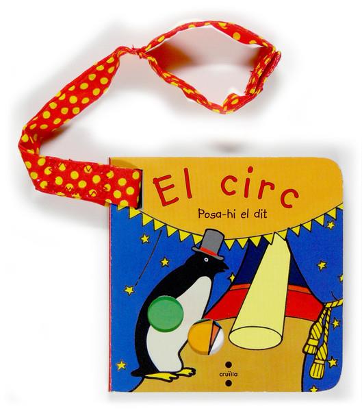 POSA-HI EL DIT. EL CIRC | 9788466117272 | POKORNIK, BRIGITTE | Galatea Llibres | Llibreria online de Reus, Tarragona | Comprar llibres en català i castellà online