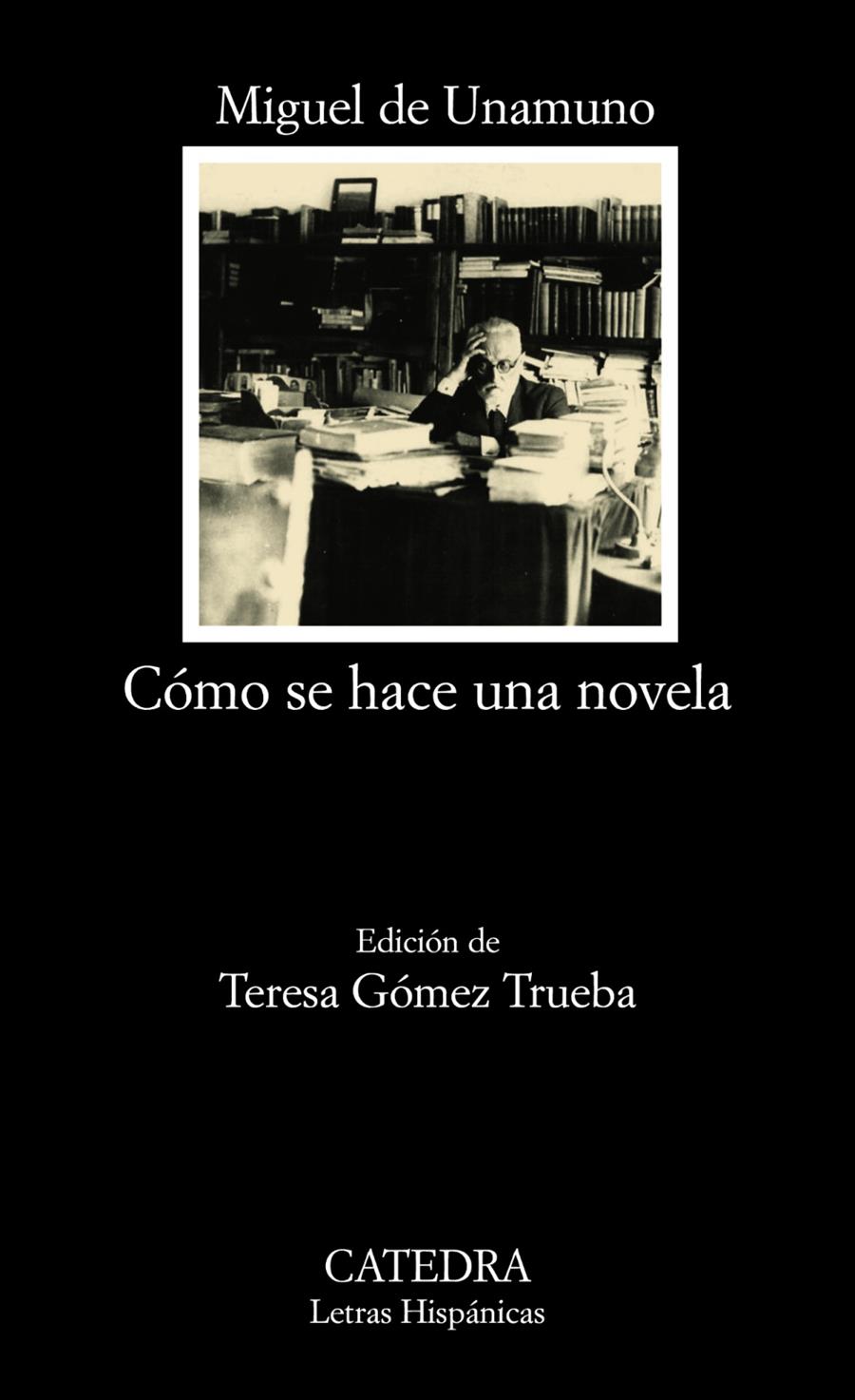 CÓMO SE HACE UNA NOVELA | 9788437625195 | UNAMUNO, MIGUEL DE | Galatea Llibres | Llibreria online de Reus, Tarragona | Comprar llibres en català i castellà online