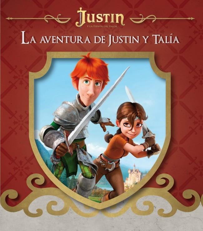 LA AVENTURA DE JUSTIN Y TALÍA (JUSTIN Y LA ESPADA DEL VALOR) | 9788448836313 | Galatea Llibres | Librería online de Reus, Tarragona | Comprar libros en catalán y castellano online