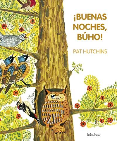 BUENAS NOCHES, BÚHO! | 9788492608751 | HUTCHINS, PAT | Galatea Llibres | Librería online de Reus, Tarragona | Comprar libros en catalán y castellano online