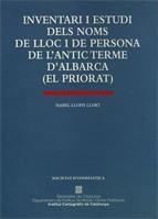 INVENTARI I ESTUDI -NOMS DE LLOC I PERS.D'ALBARCA | 9788439330240 | LLOPIS LLORT,ISABEL | Galatea Llibres | Librería online de Reus, Tarragona | Comprar libros en catalán y castellano online