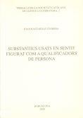 SUBSTANTIUS USATS EN SENTIT FIGURAT COM A QUALIFICADORS DE PERSONA | 9788472835160 | BASTARDAS I PARERA, JOAN | Galatea Llibres | Librería online de Reus, Tarragona | Comprar libros en catalán y castellano online
