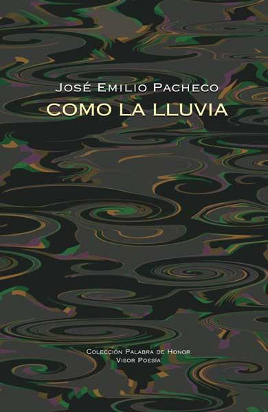 COMO LA LLUVIA | 9788498950359 | PACHECO, JOSE EMILIO | Galatea Llibres | Llibreria online de Reus, Tarragona | Comprar llibres en català i castellà online