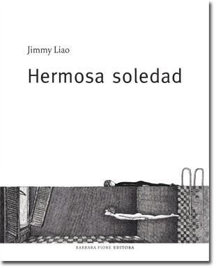 HERMOSA SOLEDAD | 9788493618520 | LIAO, JIMMY | Galatea Llibres | Librería online de Reus, Tarragona | Comprar libros en catalán y castellano online