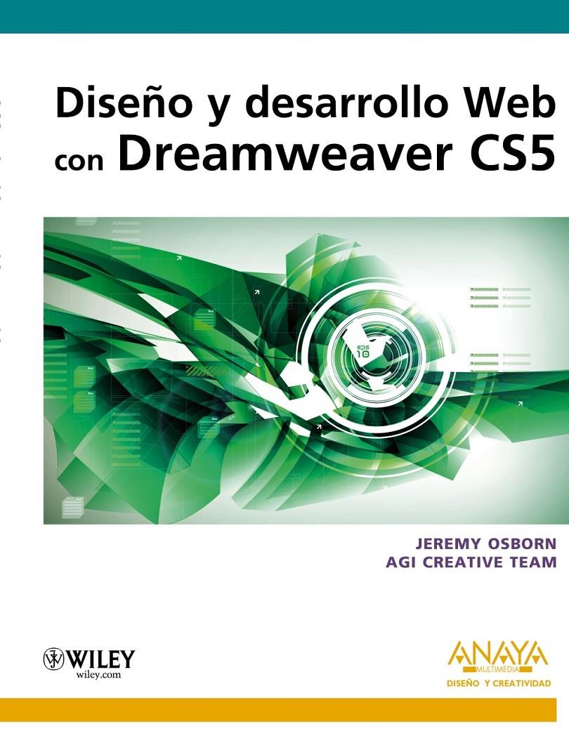 DISEÑO Y DESARROLLO WEB CON DREAMWEAVER CS5 | 9788441528796 | OSBORN, JEREMY/AGI CREATIVE TEAM | Galatea Llibres | Librería online de Reus, Tarragona | Comprar libros en catalán y castellano online