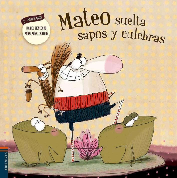 MATEO SUELTA SAPOS Y CULEBRAS | 9788426398529 | MONEDERO ALONSO, DANIEL | Galatea Llibres | Librería online de Reus, Tarragona | Comprar libros en catalán y castellano online